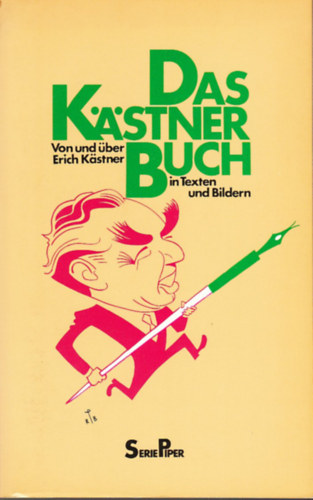 Das Kstner Buch - Von und ber Erich Kstner in Texten und Bildern