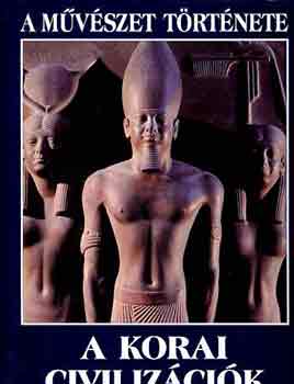 Paz Martinez Munoz - A korai civilizációk