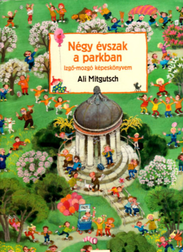 Ali Mitgutsch - Ngy vszak a parkban - Izg-mozg kpesknyvem