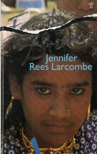 Jennifer Rees Larcombe - Fragile Dreams