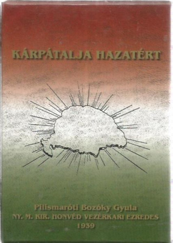Pilismar�ti Boz�ky Gyula - A Felvid�k hazat�rt - K�rp�talja hazat�rt