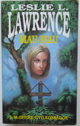 Leslie L. Lawrence - Mau-mau