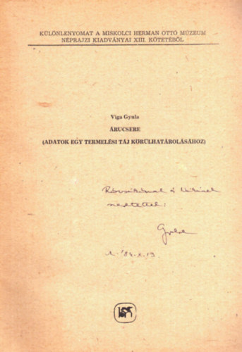 Viga Gyula - Árucsere (adatok egy termelési táj körülhatárolásához) - különlenyomat (dedikált)