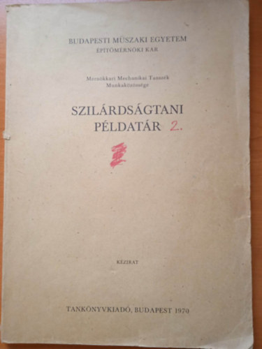 Baranyai Pál, Korda János Kollár Lajos - Szilárdságtani példatár