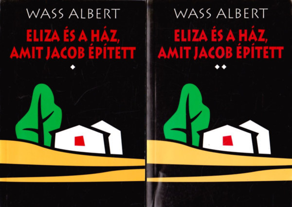 Wass Albert - Eliza s a hz, amit Jacob ptett I-II.