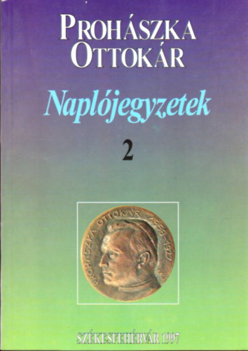 Prohszka Ottkr - Napljegyzetek 2. (1891-1919)