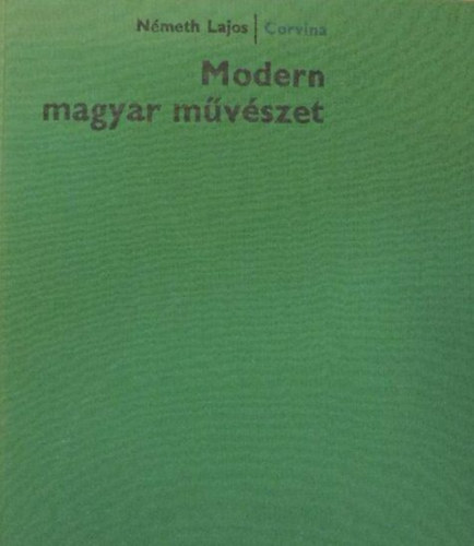 Nmeth Lajos - Modern magyar mvszet
