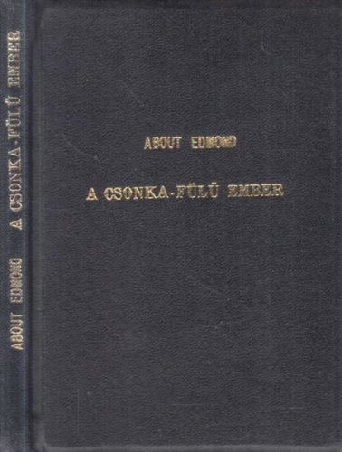 About Edmond - A csonka-fülű ember (Olcsó könyvtár)