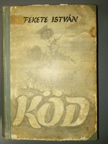 Gyri Mikls  Fekete Istvn (ill.) - Kd - vadsztrtnetek (Els kiads! Gyri Mikls rajzaival)