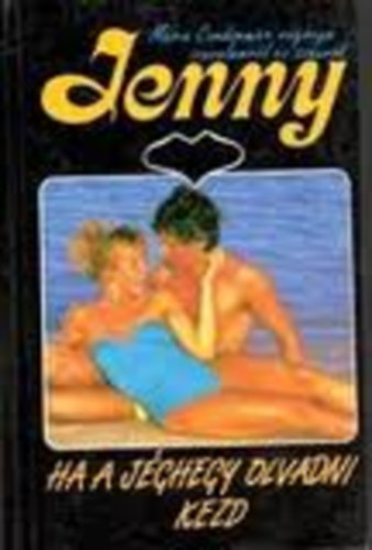 Marie Cordonnier - Ha a j�ghegy olvadni kezd (Jenny)