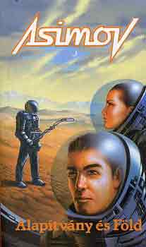 Isaac Asimov - Alapítvány és Föld