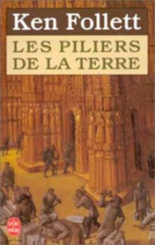 Ken Follett - Les Piliers De La Terre