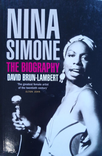 David Brun-Lambert - Nina Simone: The Biography