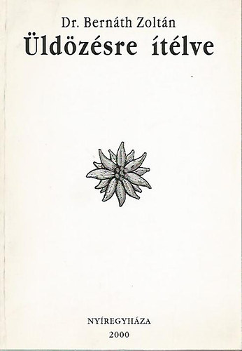 Dr. Bern�th Zolt�n - �ld�z�sre �t�lve