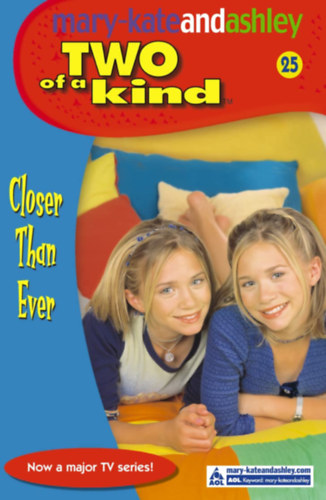 mary-kateandashley - Two of a Kind - Closer Than Ever