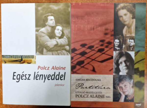 Polcz Alaine - 2db. Polcz Alaine k�tet: Partit�ra - Utols� besz�lget�s Polcz Alaine-nel+Eg�sz l�nyeddel