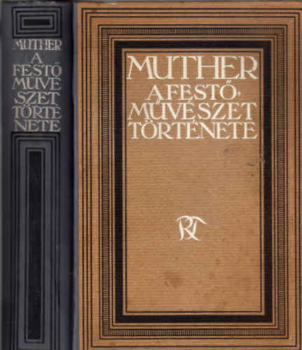 Muther Richard - A festmvszet trtnete I-II. (Egy ktetben)