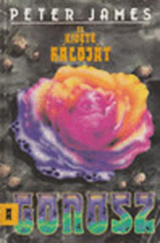 Peter James - ...és kiveté hálóját a gonosz