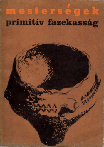 Kardos M�ria - Mesters�gek: Primit�v fazekass�g