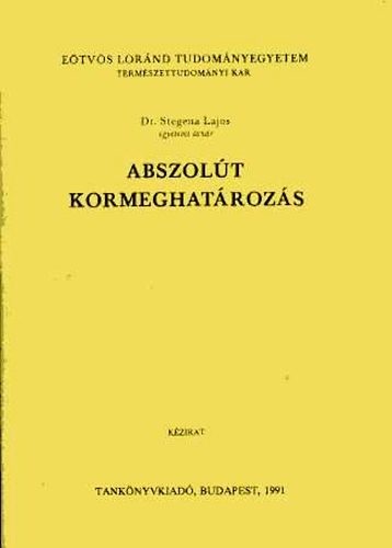 Stegena Lajos dr. - Abszolt kormeghatrozs