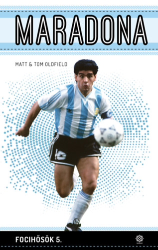 Tom Oldfield Matt Oldfield - Maradona