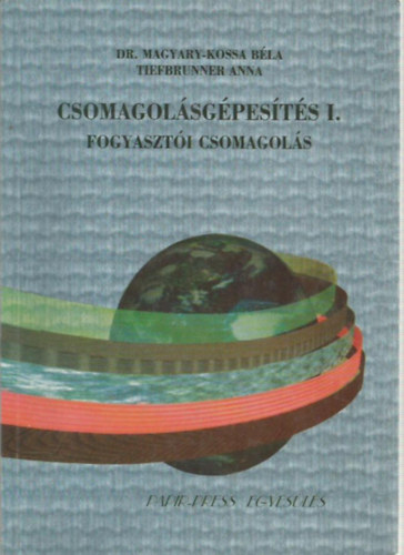 Dr. Magyary-Kossa Bla, Tiefbrunner Anna - Csomagolsgpests I.