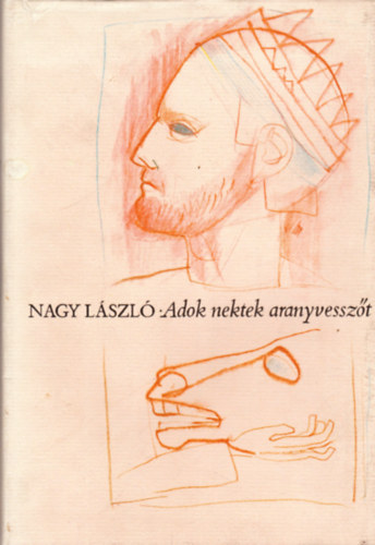 Nagy L�szl� - Adok nektek aranyvessz�t