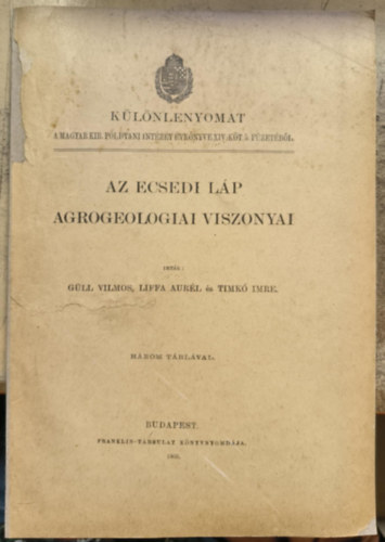 Güll Vilmos - Liffa Aurél - Timkó Imre - Az Ecsedi Láp agrogeologiai viszonyai