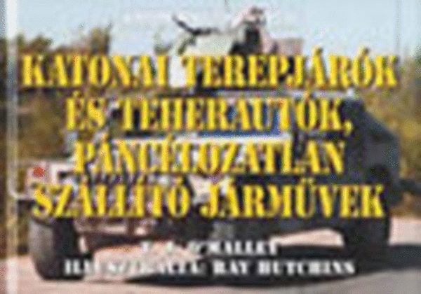 T. J. O'Malley - Katonai terepjárók és teherautók, páncélozatlan szállító járművek