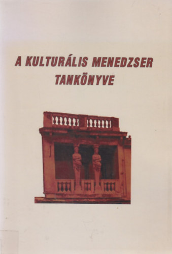 A kulturlis menedzser tanknyve
