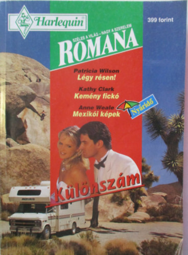 P. Clark, K. Weale, A. Wilson - Romana 1997/4 - Lgy rsen, Kemny fick, Mexiki kpek (klnszm-nyrid)