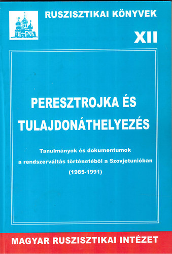 Br ; Krausz Tams (szerk) - Peresztrojka s tulajdonthelyezs