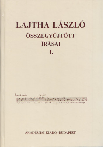 Berlsz Melinda - Lajtha Lszl sszegyjttt rsai I.