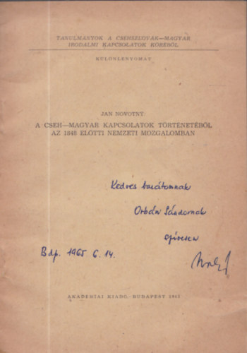 Jan Novotny - A cseh-magyar kapcsolatok trtnetbl az 1848 eltti nemzeti mozgalomban (klnlenyomat) - DEDIKLT!