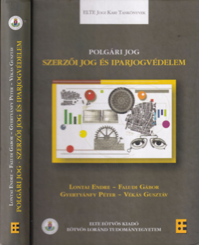 Faludi Gábor; Lontai Endre; Gyertyánfy Péter; Vékás Gusztáv - Polgári jog - Szerzői jog és iparjogvédelem