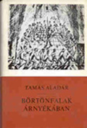 Tams Aladr - Brtnfalak rnykban