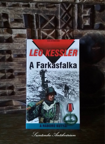 Sipos Attila  Leo Kessler (szerk.), Bnki Blint (ford.) - A Farkasfalka - Tengeralattjr 1. (A hbor kutyi)