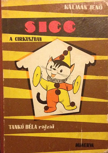 K�lm�n Jen� - Sicc a cirkuszban