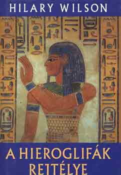 Hilary Wilson - A hieroglifk rejtlye