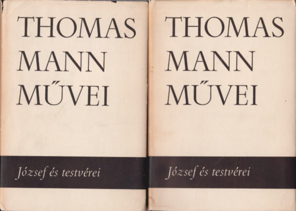Thomas Mann - J�zsef �s testv�rei I-II. (Thomas Mann m�vei 3-4.)