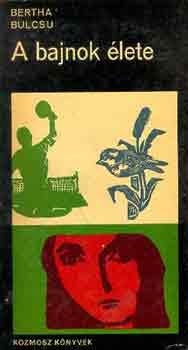 Bertha Bulcsu - A bajnok �lete