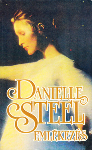Danielle Steel - Emlkezs