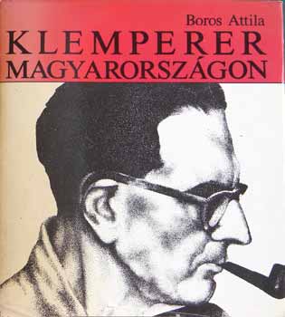 Boros Attila - Klemperer Magyarorszgon (hanglemezzel)