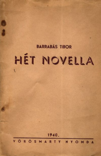 Barrabs Tibor - Ht novella (dediklt)