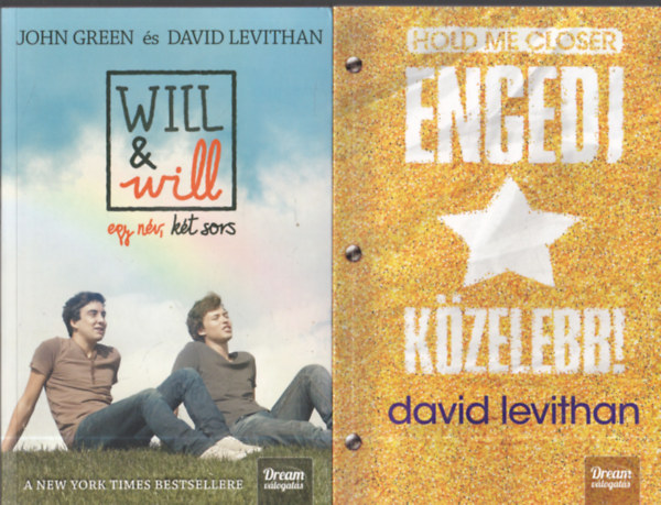 John Green David Levithan - 2 db. Dream vlogats: Engedj kzelebb + Will and will - Egy nv, kt sors