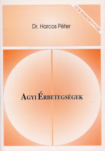 Dr. Harcos Pter - Agyi rbetegsgek (UCB kisknyvtr)
