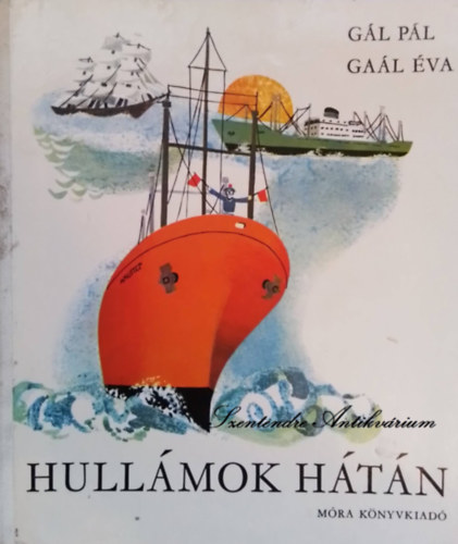 Graf.: Ga�l �va G�l P�l - Hull�mok h�t�n - Ga�l �va Rajzaival (B�lcs Bagoly sorozat)