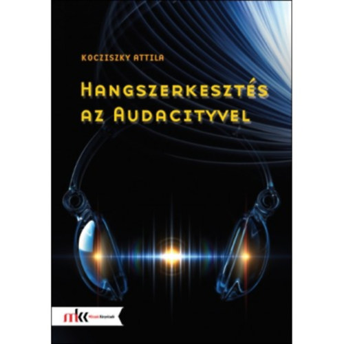 Kocziszky Attila - Hangszerkeszts az Audacityvel