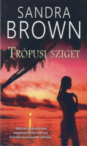 Sandra Brown - Trópusi sziget
