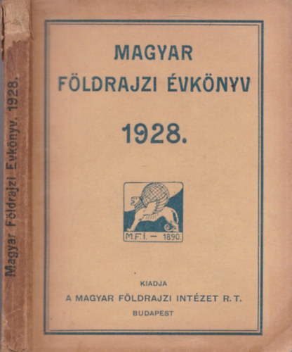 Gróf , Karl János, Kéz Andor Teleki Pál (Szerk.) - Magyar földrajzi évkönyv 1928